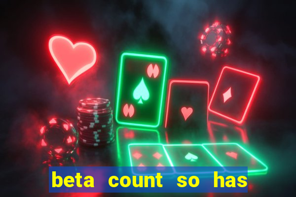 beta count so has changed pt br